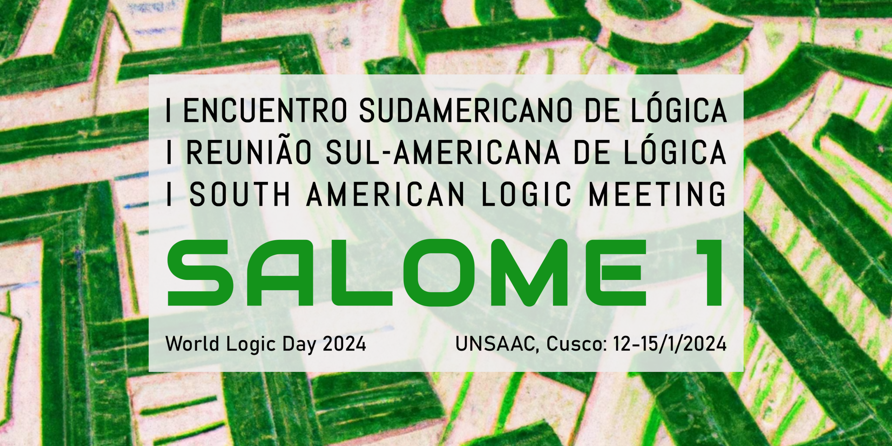 Call: First South American Logic Meeting (SALOME 1)